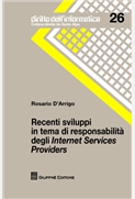 Recenti sviluppo in tema di responsabilita' degli Internet Services Providers 2012