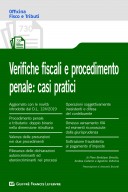 Verifiche fiscali e procedimento penale: casi pratici