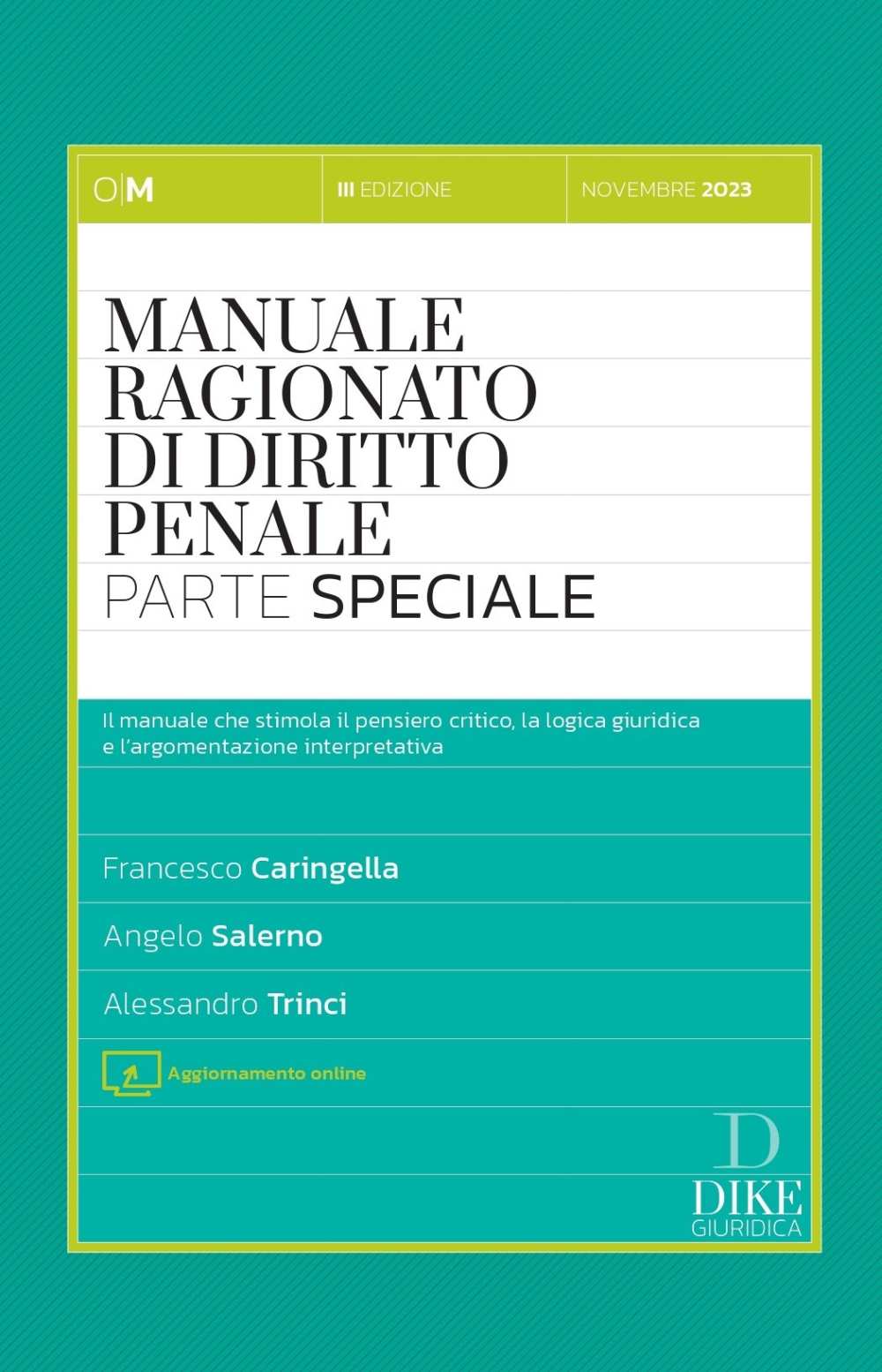 Manuale di diritto penale. Parte generale e speciale. Con espansione online  - Cacucci editore - Casa Editrice fondata nel 1929